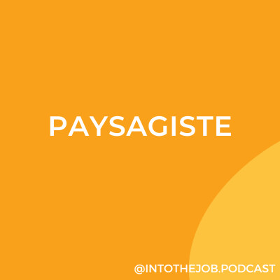 PAYSAGISTE-INTO THE JOB